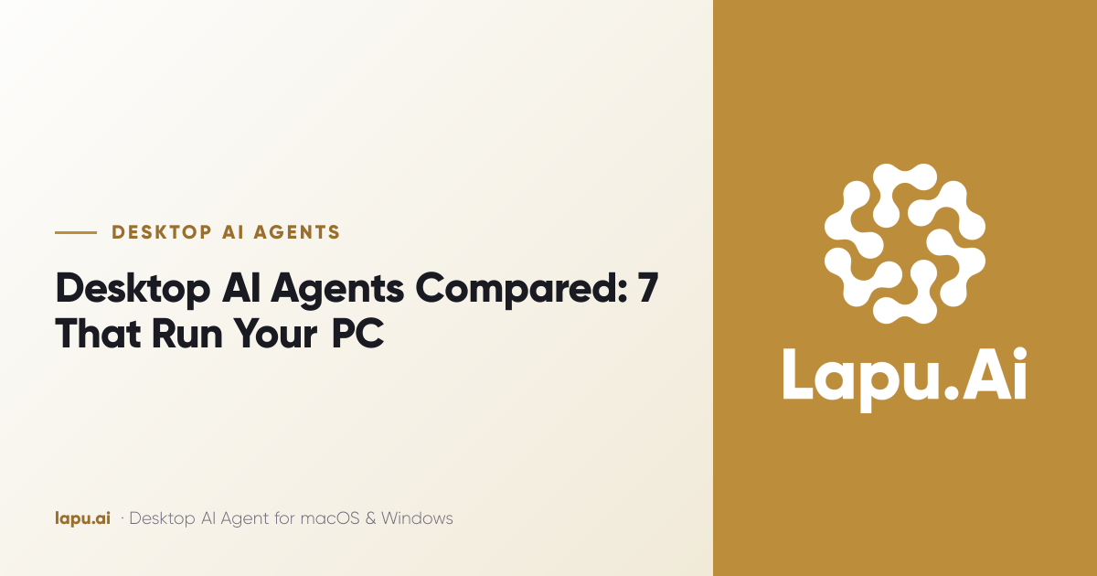 Desktop AI Agents Compared: 7 That Run Your PC