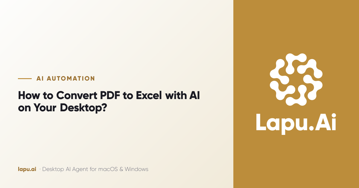 How to Convert PDF to Excel with AI on Your Desktop?